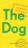 The Dog: a Novel