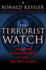 The Terrorist Watch: Inside the Desperate Race to Stop the Next Attack