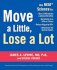 Move a Little, Lose a Lot