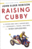 Raising Cubby: a Father and Son's Adventures With Asperger's, Trains, Tractors, and High Explosives