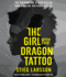 The Girl With the Dragon Tattoo (Movie Tie-in Edition) (Millennium Series)