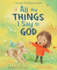 All the Things I Say to God: Learning to Pray Anytime, Anywhere