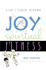 The Joy of Spiritual Fitness: a Year's Training Programme