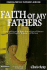 Faith of My Fathers: Conversations With Three Generations of Pastors About Church, Ministry, and Culture