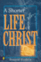 Shorter Life of Christ, a