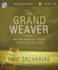 The Grand Weaver: How God Shapes Us Through the Events in Our Lives