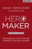 Hero Maker: Five Essential Practices for Leaders to Multiply Leaders (Exponential Series)
