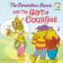 The Berenstain Bears and the Gift of Courage (Berenstain Bears/Living Lights: a Faith Story)