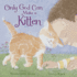 Only God Can Make a Kitten