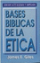 Bases Biblicas De La Etica = Biblical Ethics