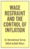 Wage Restraint and the Control of Inflation: an International Survey