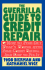 The Guerrilla Guide to Credit Repair: How to Find Out What's Wrong With Your Credit Rating-and How to Fix It
