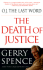 O.J. the Last Word: The Death of Justice