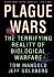 Plague Wars: the Terrifying Reality of Biological Warfare