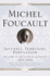 Security, Territory, Population: Lectures at the Collge De France 1977--1978 (Michel Foucault Lectures at the Collge De France, 6)