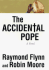 The Accidental Pope: a Novel