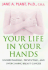 Your Life in Your Hands: Understanding, Preventing, and Overcoming Breast Cancer