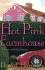 The Hot Pink Farmhouse: a Berger and Mitry Mystery