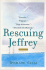 Rescuing Jeffrey: a Memoir