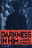 Darkness in Him