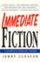 Immediate Fiction: A Complete Writing Course