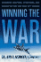 Winning the War: Advanced Weapons, Strategies, and Concepts for the Post-9/11 World