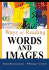 Ways of Reading Words and Images