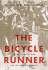 The Bicycle Runner: a Memoir of Love, Loyalty, and the Italian Resistance