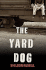 The Yard Dog: a Mystery (Hook Runyon Mysteries)