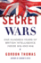 Secret Wars: One Hundred Years of British Intelligence Inside Mi5 and Mi6