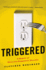 Triggered: a Memoir of Obsessive-Compulsive Disorder