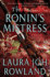 The Ronin's Mistress: a Novel