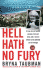Hell Hath No Fury: a True Story of Wealth and Passion, Love and Envy, and a Woman Driven to the Ultimate Revenge (St. Martin's True Crime Library)