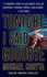 Tonight I Said Goodbye (Lincoln Perry, 1)
