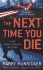 The Next Time You Die