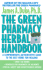 The Green Pharmacy Herbal Handbook: Your Everyday Reference to the Best Herbs for Healing