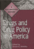 Drugs and Drug Policy in America: a Documentary History