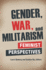 Gender, War, and Militarism: Feminist Perspectives (Praeger Security International)