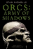 Orcs: Army of Shadows (Orcs, 2)