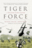 Tiger Force a True Story of Men and War