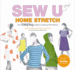 Sew U Home Stretch: the Built By Wendy Guide to Sewing Knit Fabrics