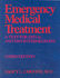 Emergency Medical Treatment: a Text for Emt-as and Emt-Intermediates