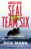 Inside Seal Team Six: a Navy Seal at War and True Stories of American Heroism