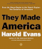 They Made America: From the Steam Engine to the Search Engine: Two Centuries of Innovators