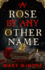 A Rose By Any Other Name