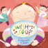 Wish Soup Format: Hardcover Picture Book