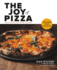 The Joy of Pizza-Everything You Need to Know