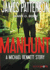 Manhunt: a Michael Bennett Story: 2 (Michael Bennett Bookshots)