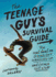 The Teenage Guy's Survival Guide: the Real Deal on Going Out, Growing Up, and Other Guy Stuff