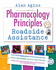 Pharmacology Principles: Roadside Assistance, 1e (Dvd & Workbook)